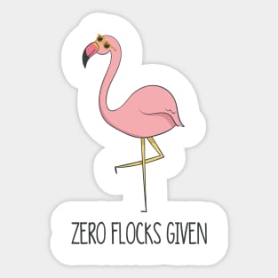 Zero Flocks Given, Funny Cute Flamingo Bird Sticker